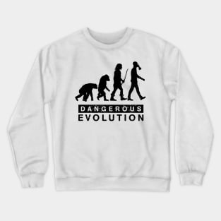 Dangerous Evolution Crewneck Sweatshirt